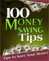 Title: 100 Money Saving Tips, Author: Anonymous