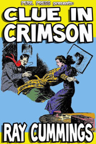 Title: Clue in Crimson, Author: Ray Cummings