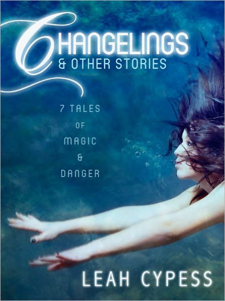 Changelings & Other Stories