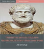 The Essential Aristotle Collection: Rhetoric, Politics, and 27 Other Classic Works