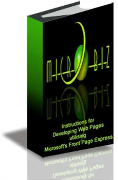 Developing Web Pages Using Microsoft's Front Page Express
