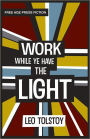 Work While Ye Have the Light