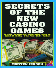 Title: Secrets of the New Casino Games, Author: Martin Jensen