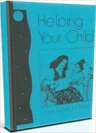 Title: Child Development eBook - Helping Your Child Get Ready for School - Developing Trust Touch and See!, Author: Study Guide