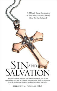 Title: Sin and Salvation, Author: Gregory M. Doublas MBA