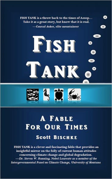 FISH TANK: A Fable for Our Times