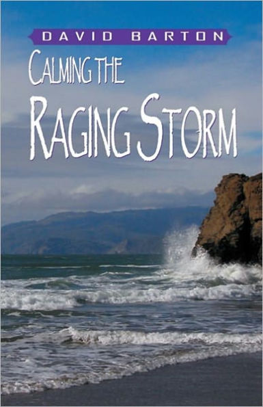 Calming The Raging Storm