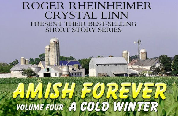 Amish Forever - Volume 4 - A Cold Winter