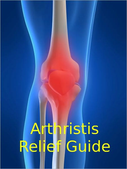 Arthristis Relief Guide (治疗关节炎之指引）