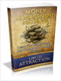 Money Management Methods: Discover the Role of Money and Attract the Right Mindset