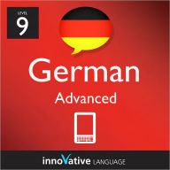 Title: Learn German - Level 9: Advanced: Volume 1: (Enhanced Version) with Audio, Author: Innovative Language