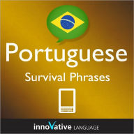 Title: Learn Portuguese - Survival Phrases: (Enhanced Version) with Audio, Author: Innovative Language
