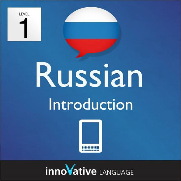 Learn Russian - Level 1: Introduction to: Volume 1: (Enhanced Version) with Audio