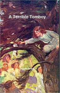 Title: A Terrible Tomboy, Author: Angela Brazil