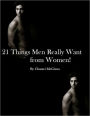 21 Things Men Want from Women!