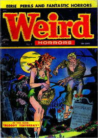 Title: Weird Horrors Number 8 Horror Comic Book, Author: Lou Diamond