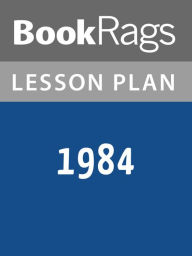 Title: 1984 Lesson Plans, Author: BookRags