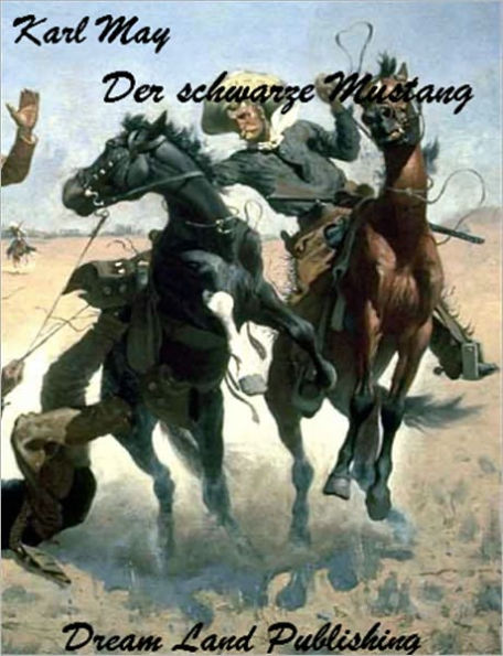 Karl May - Der schwarze Mustang (deutsch - German)