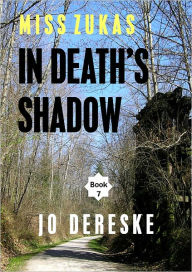 Title: Miss Zukas in Death's Shadow, Author: Jo Dereske