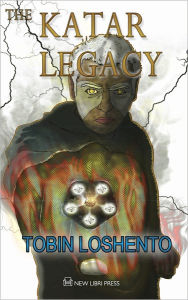 Title: The Katar Legacy, Author: Tobin Loshento