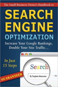 Title: The Small Business Owner's Handbook to Search Engine Optimization, Author: Stephen Woessner