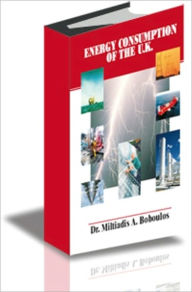 Title: ENERGY CONSUMPTION OF THE U.K., Author: Miltiadis A. Boboulos