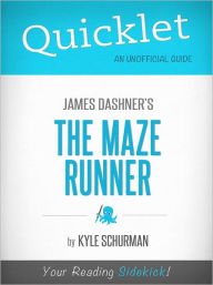Title: Quicklet on The Maze Runner by James Dashner, Author: Kyle Schurman