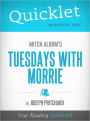 Quicklet on Mitch Albom's Tuesdays with Morrie (Book Summary)