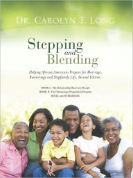 Title: Stepping and Blending, Author: Dr. Carolyn T. Long