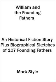 Title: William and the Founding Fathers, Author: mark style