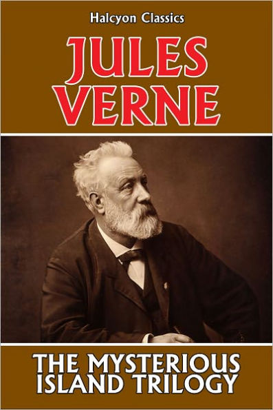 The Mysterious Island Trilogy by Jules Verne