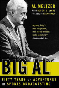 Title: Big Al: Fifty Years of Adventures in Sports Broadcasting, Author: Al Meltzer