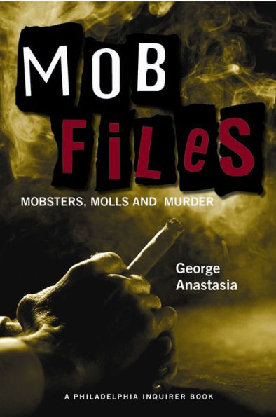 Mobfiles: Mobsters, Molls and Murder