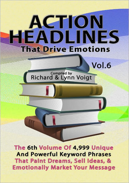 ACTION HEADLINES That Drive Emotions Vol. 6