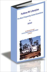 Title: Fulltime RV Lifestyles: The Most Frequently Asked Questions, Author: Bill Revill