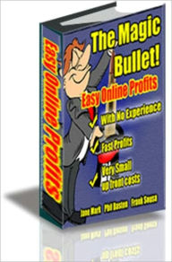 Title: The Magic Bullet, Author: Frank Sousa Sousa