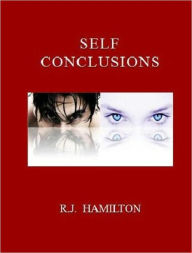 Title: Self Conclusions, Author: R.J. Hamilton