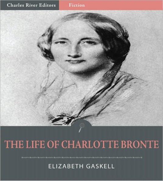 The Life of Charlotte Bronte (Illustrated)