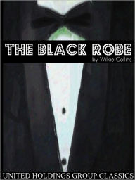 Title: The Black Robe, Author: Wilkie Collins