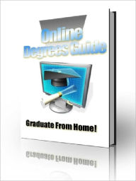 Title: Online Degrees Guide – Graduate from Home, Author: Joye Bridal