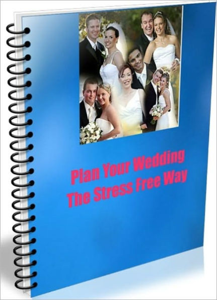 Plan Your Wedding The Stress Free Way