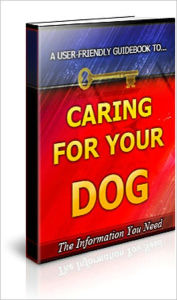 Title: Caring For Your Dog, Author: Anonymous