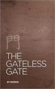 Title: The Gateless Gate - Zen Koans, Author: Mumon