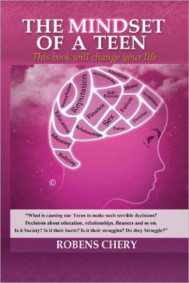 The Mindset Of A Teen (Girl) by Robens Chery | NOOK Book (eBook ...