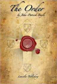 Title: The Order, Author: John Patrick Bayle