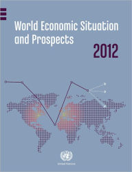 Title: World Economic Situation and Prospects 2012, Author: United Nations