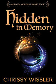 Title: Hidden in Memory, Author: Chrissy Wissler