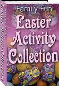 Title: Quick and Easy Cooking Recipes eBook - Family Fun Easter Activity Collection - Easter is a time for celebrating rebirth and new beginnings., Author: Healthy Tips