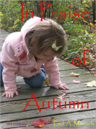 Title: In Praise of Autumn, Author: Paul Monach