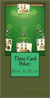 Three Card Poker: How to Win!
